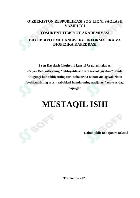 Bugungi kun tibbiyotning turli sohalarida nanotexnologiyalaridan foydalanishning asosiy sabablari hamda uning natijalari 1