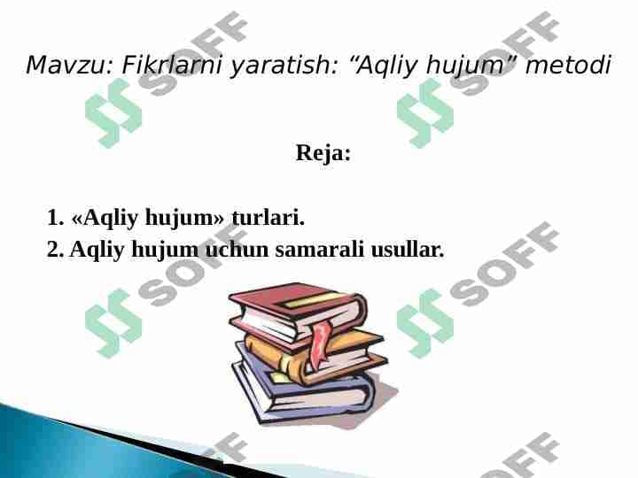 Fikrlarni yaratish “Aqliy hujum” metodi 1