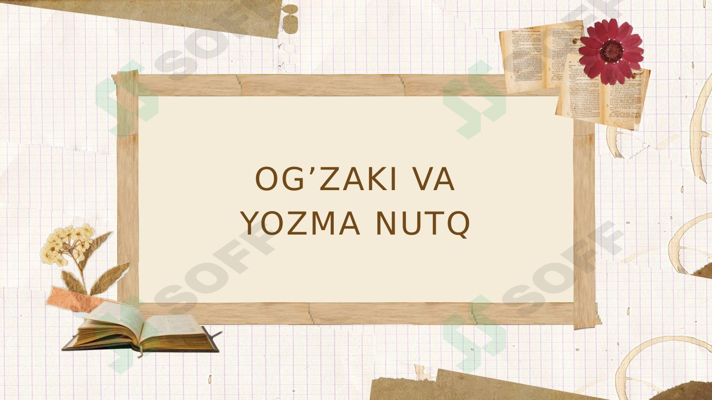 Og’zaki va yozma nutq 1