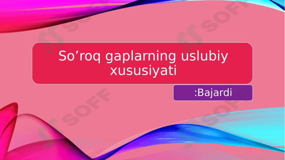 So'roq gaplarning uslubiy xususiyati 1