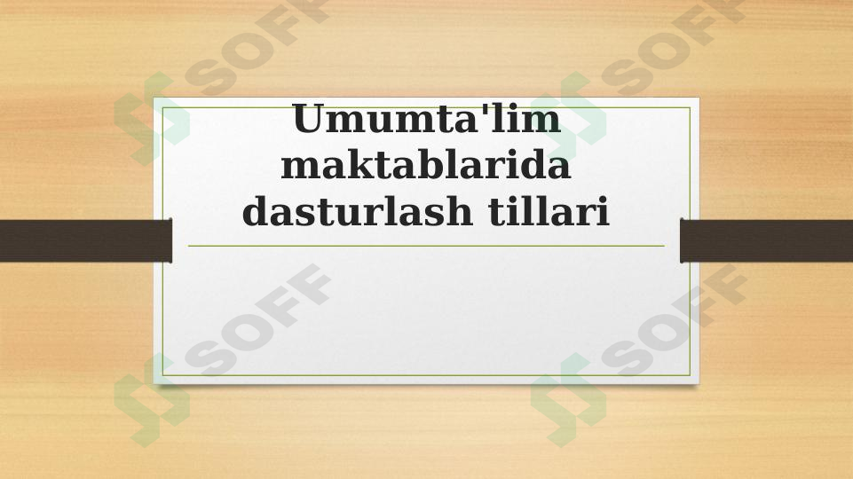 Umumta'lim maktablarida dasturlash tillari 2 1