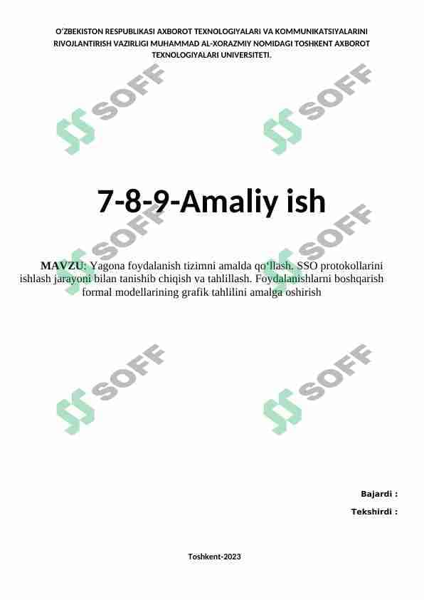 Yagona foydalanish tizimni amalda qo‘llash. SSO protokollarini ishlash jarayoni bilan tanishib chiqish va tahlillash. Foydalanishlarni boshqarish formal modellarining grafik tahlilini amalga oshirish 1