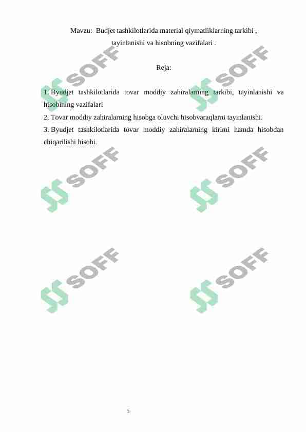 Budjet tashkilotlarida material qiymatliklarning tarkibi, tayinlanishi va hisobning vazifalari 1