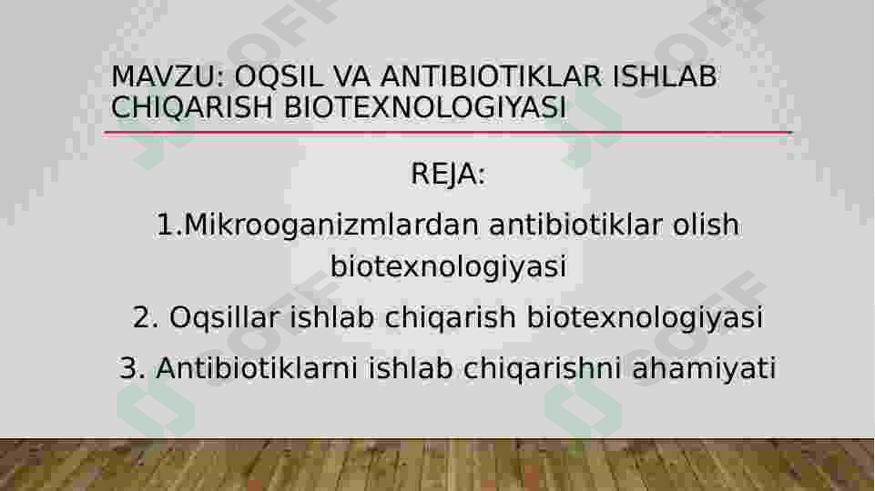 Oqsillar va antibiotiklar ishlab chiqarish biotexnologiyasi 2