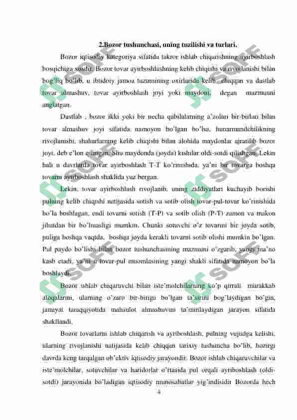 Bozor tushunchasi, uning vazifasi va turlari. 4