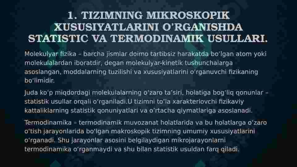 Tizimning mikroskopik xususiyatlarini o’rganishda statistic va termodinamik usullari. Ideal gaz qonunlari. Ideal gazning holat tenglamasi. Molekulyar kinetik nazariyaning asosiy tenglamasi. 4