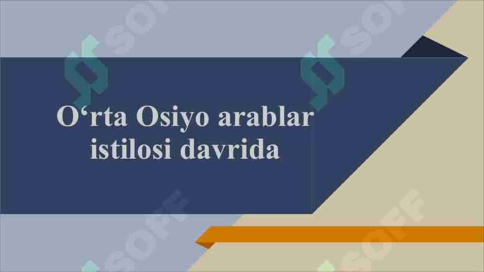 O‘rta Osiyo arablar istilosi davrida