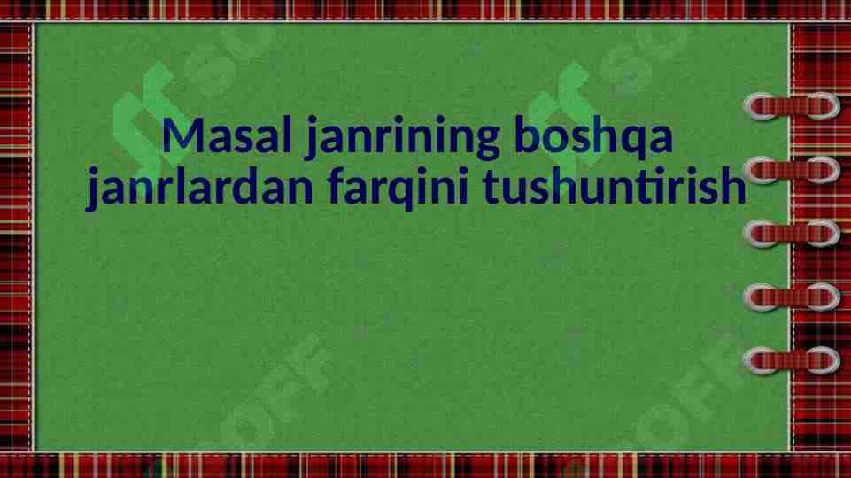 Masal janrining boshqa janrlardan farqini tushuntirish