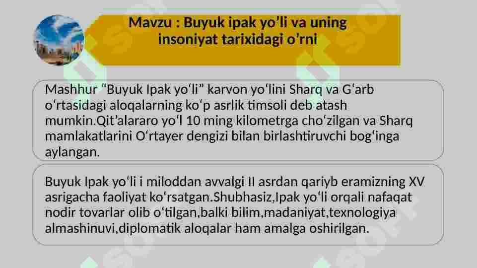 Buyuk ipak yo’li va uning insoniyat tarixidagi o’rni 2