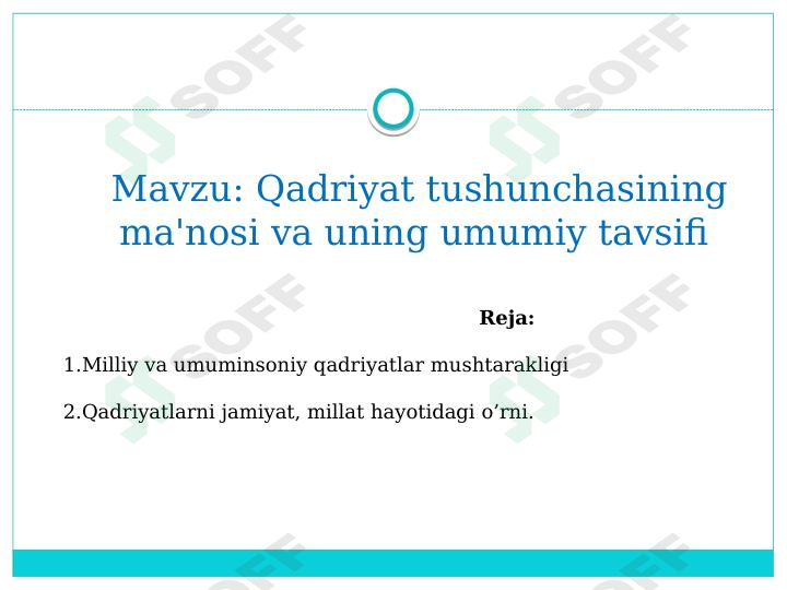 Qadriyat tushunchasining ma'nosi va uning umumiy tavsifi 1