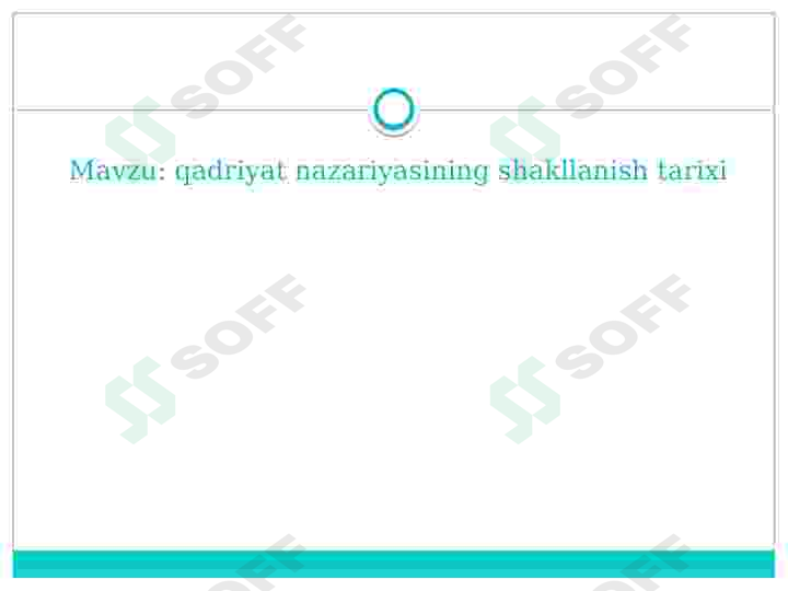 Qadriyat tushunchasining ma'nosi va uning umumiy tavsifi 7