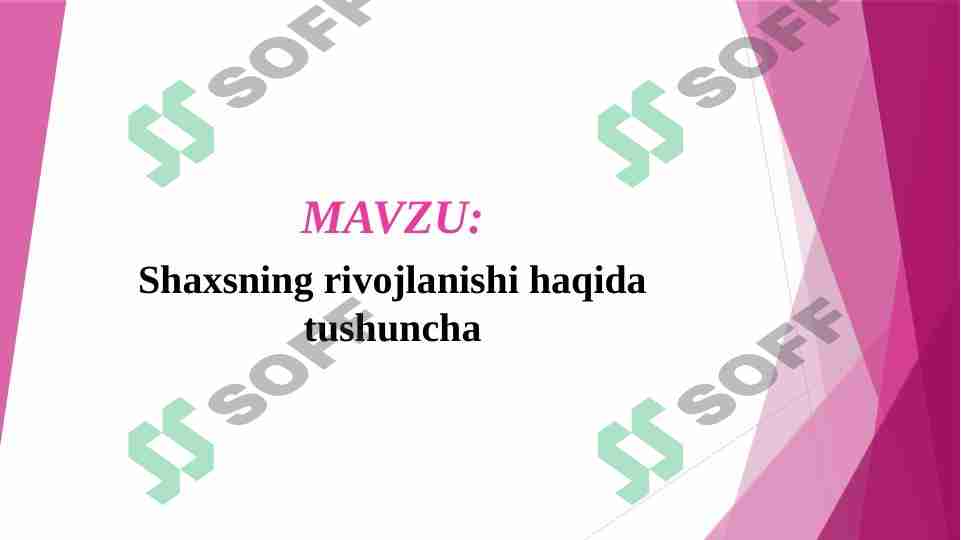 Shaxsning rivojlanishi haqida tushuncha