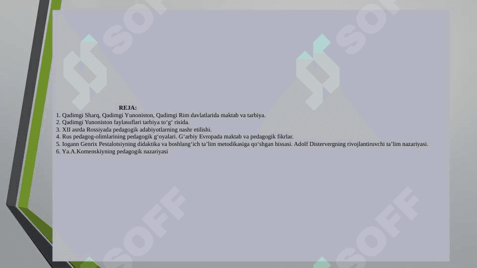 Eng qadimgi davrlardan XIX asarning birinchi yarmigacha jahon pedagogika fanining rivojlanishi 2