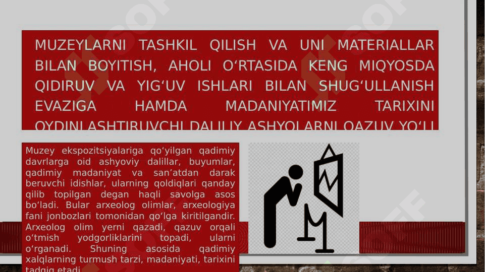 Muzeylarni tashkil etish va boyitishda qazuv-yig`uv ishlarining ahamiyati 3
