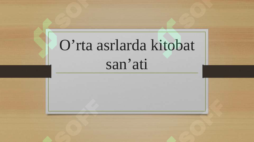 O’rta asrlarda kitobat sanati 2