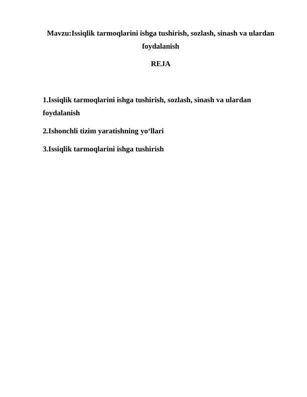 Issiqlik tarmoqlarini ishga tushirish, sozlash, sinash va ulardan foydalanish