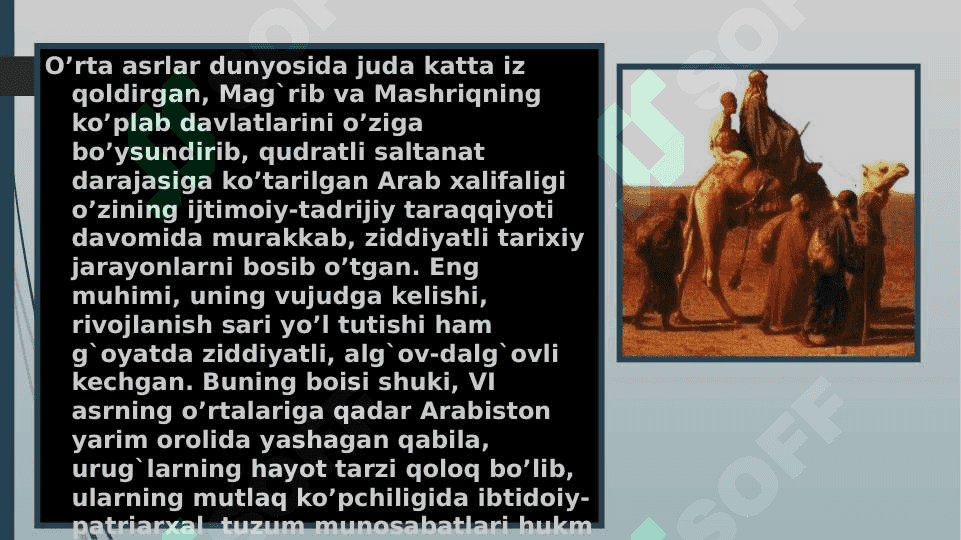 Roshid xalifalar hukmronligi davrdagi islohotlarning mohiyati ummaviylar va Abbosiylar hukmronligi davrida dinga munosabat 6