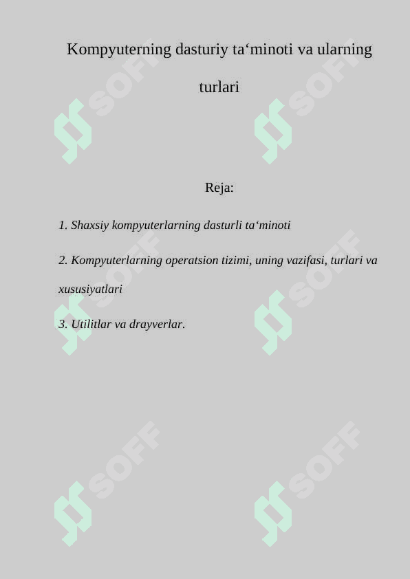 Kompyuterning dasturiy ta‘minoti va ularning turlari 2