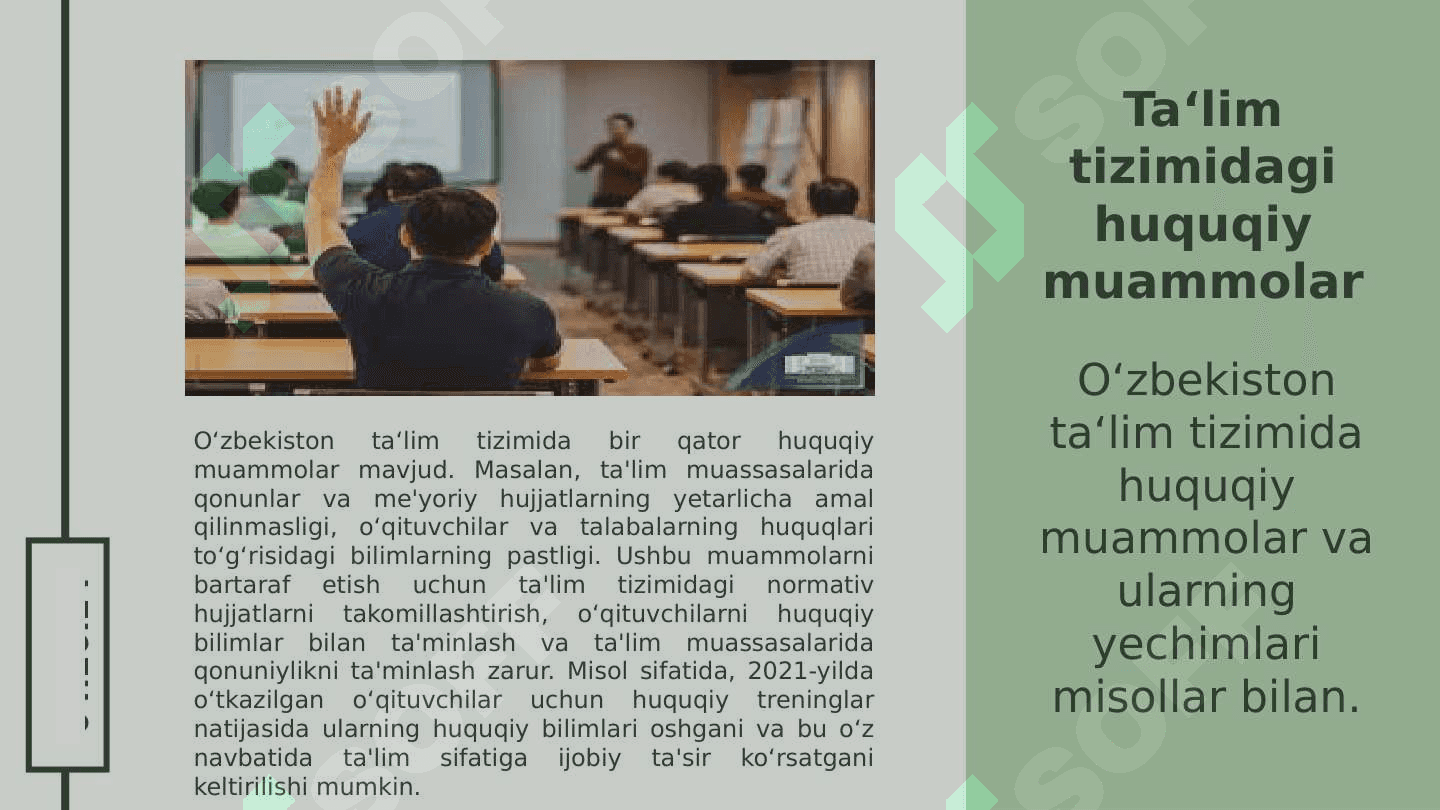 O‘zbekistonda ta'lim tizimini modernizatsiyalash jarayonlari. Ta'lim tizimining huquqiy–me'yoriy asoslari 7