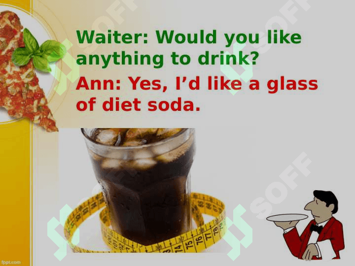 Order food and drinks. 4