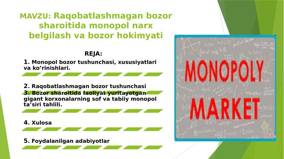 MAVZU: Raqobatlashmagan bozor sharoitida monopol narx belgilash va bozor hokimyati