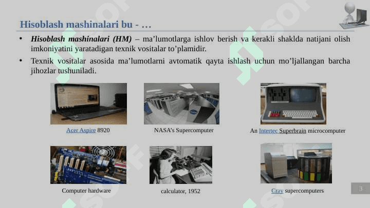Kompyuterlarning turlari va tashkiliy qismlari, kompyuterlarning asosiy kursatkichlari va xususiyatlari. 3
