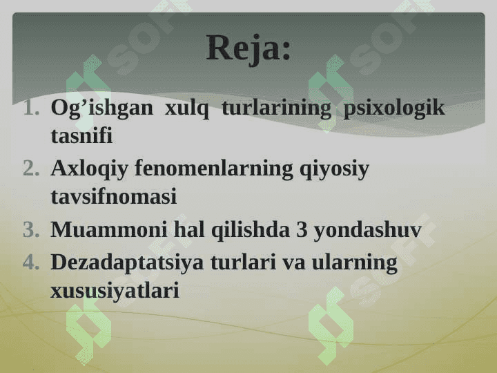 Og'ishgan xulq klassifikatsiyasi. Dezadaptatsiya va uning o'smir xulqida namoyon bo'lishi 2