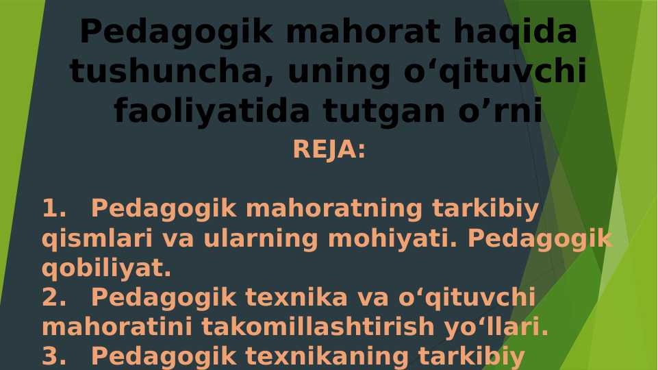 Pedagogik mahorat haqida tushuncha, uning o‘qituvchi faoliyatida tutgan o’rni