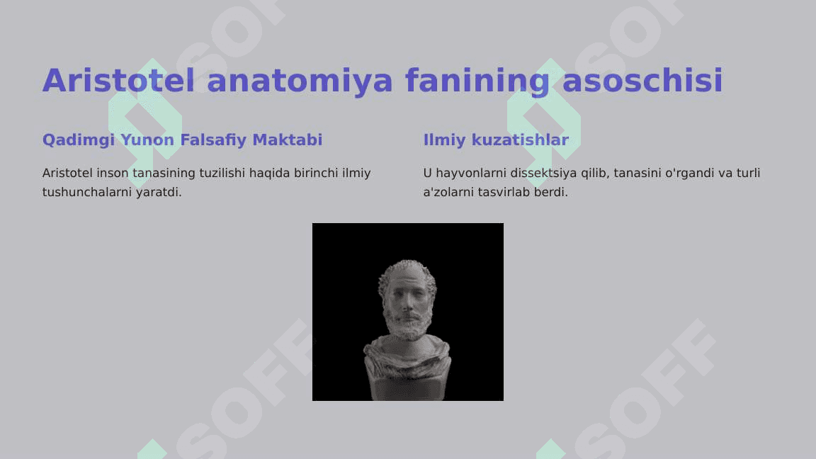 Anatomiya fani tarixi. Aristotel, K.Galenn, A. Vezaliy, V.Garvey, N.I. Pirogov, P.F.Lesgaftlarning tibbiyot sohasiga qo'shgan hissalari 3