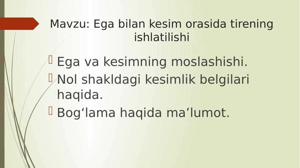 Ega bilan kesim orasida tirening ishlatilishi