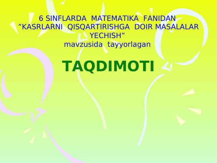 KASRLARNI QISQARTIRISHGA DOIR MISOLLAR YECHISH.