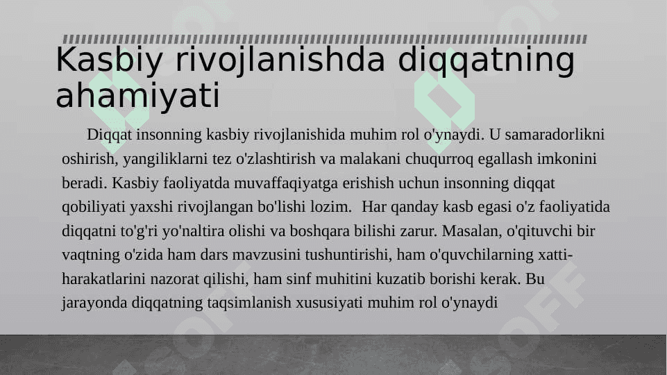 Kasbiy rivojlanishda  diqqat xususiyatlarining oʻrni 3