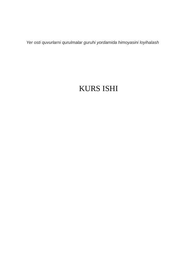 Yer osti quvurlarni qurulmalar guruhi yordamida himoyasini loyihalash KURS ISHI