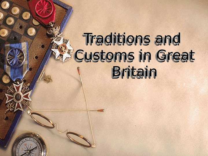 Traditions and Customs in Great Britain