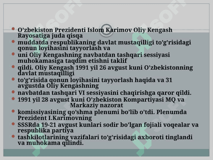 O’zbekiston respublikasid Mustaqillikning E’lon qilinishi vaqti 4
