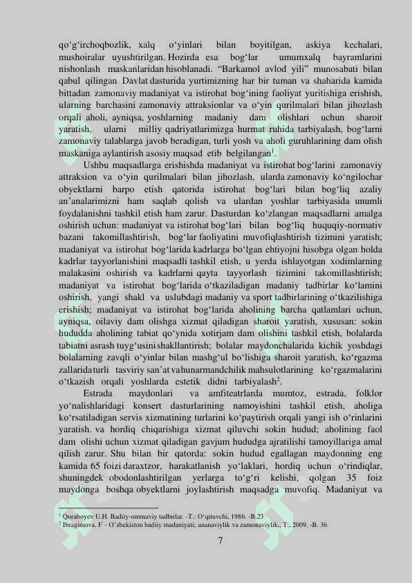 Mamlakatimizda madaniyat va istirohat bog’lari bo’yicha olib borilayotgan islohotlar va aholining mazmunli dam olishlarini to’g’ri tashkil etish masalalari 7