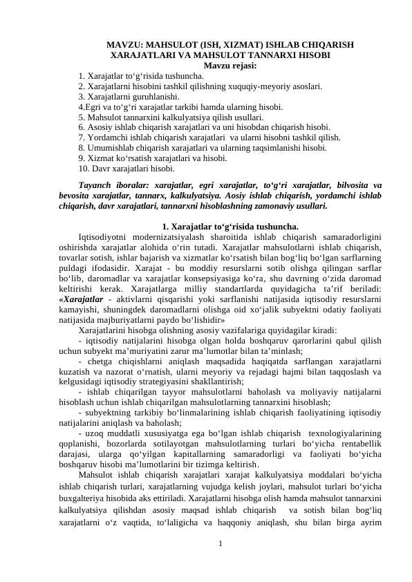 MAHSULOT (ISH, XIZMAT) ISHLAB CHIQARISH XARAJATLARI VA MAHSULOT TANNARXI HISOBI