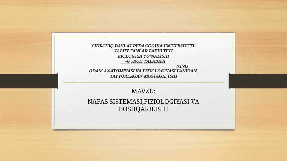 NAFAS SISTEMASI,FIZIOLOGIYASI VA BOSHQARILISHI