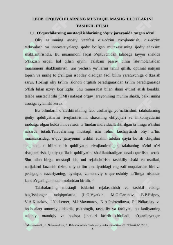 O’quvchilarning o’zini-o’zi nazorat qilishi asosiga qurilgan kutubxonada va uyda yakka tartibdagi reja asosida o’tkaziladigan mustaqil mashg’ulotlar 6