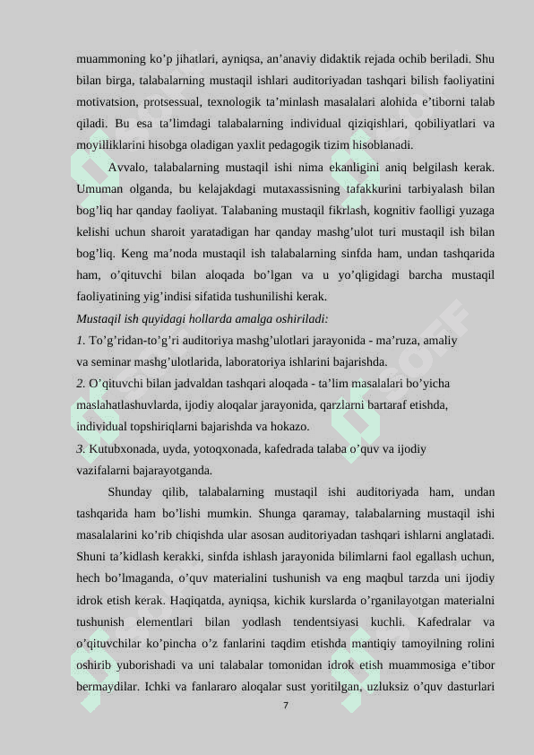 O’quvchilarning o’zini-o’zi nazorat qilishi asosiga qurilgan kutubxonada va uyda yakka tartibdagi reja asosida o’tkaziladigan mustaqil mashg’ulotlar 7