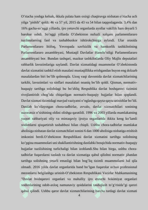 O’zbekistonda davlat hokimiyati va boshqaruvni demokratiyalashtirish jarayonlarining o’ziga xosligi 4