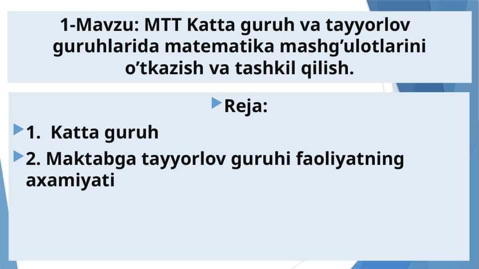 MTT Katta guruh va tayyorlov   guruhlarida matematika mashg’ulotlarini o’tkazish va tashkil qilish