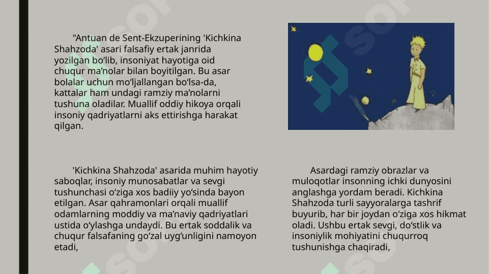 Antuan de Sent-Ekzuperining "Kichkina shahzoda" asari falsafiy ertak namunasi sifatida 2