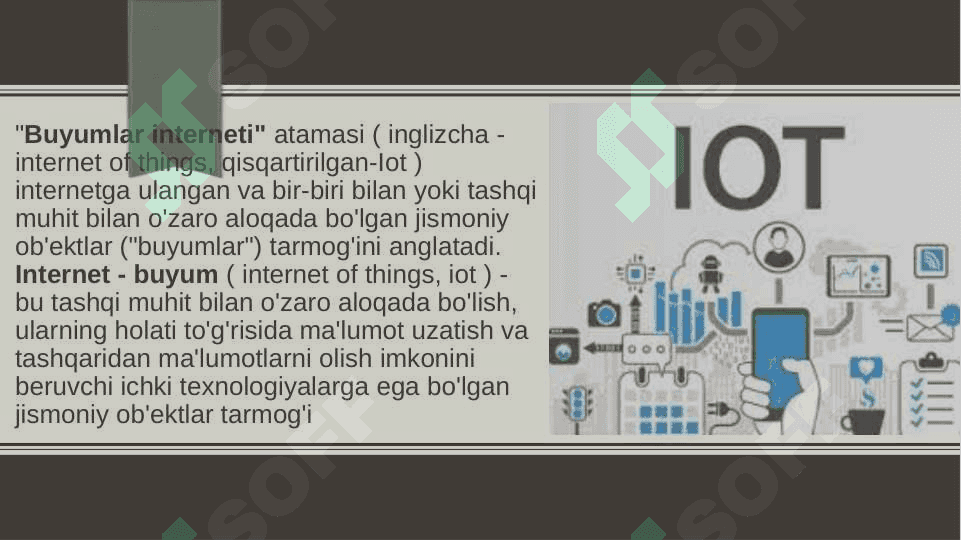 IOT (Internet of things) buyumlar interneting vujudga kelishi. 4