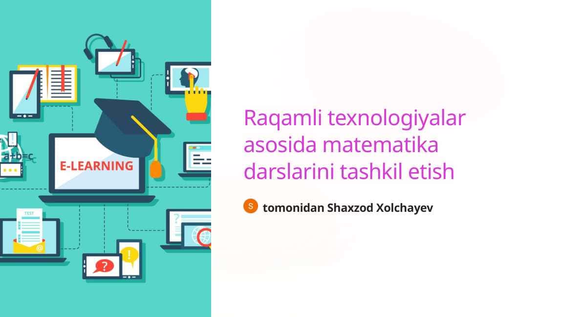 Raqamli texnologiyalar asosida matematika darslarini tashkil etish 1