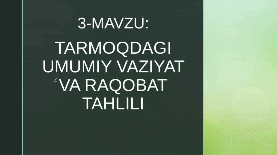TARMOQDAGI UMUMIY VAZIYAT VA RAQOBAT TAHLILI