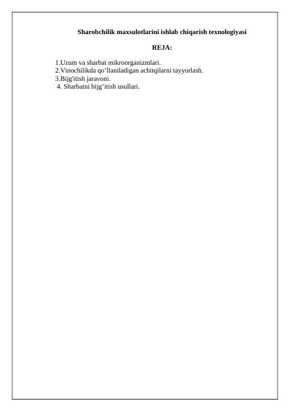 Sharobchilik maxsulotlarini ishlab chiqarish texnologiyasi