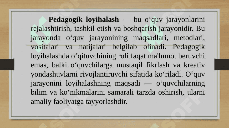 Pedagogik jarayonni loyixalash, o’quv loyihalarini yaratishning pedagogik imkoniyatlari. 4