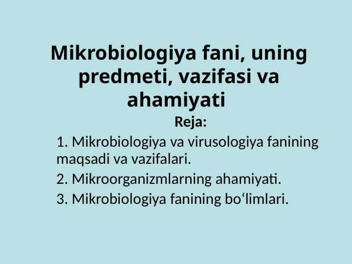 Mikrobiologiya fani, uning predmeti, vazifasi va ahamiyati
