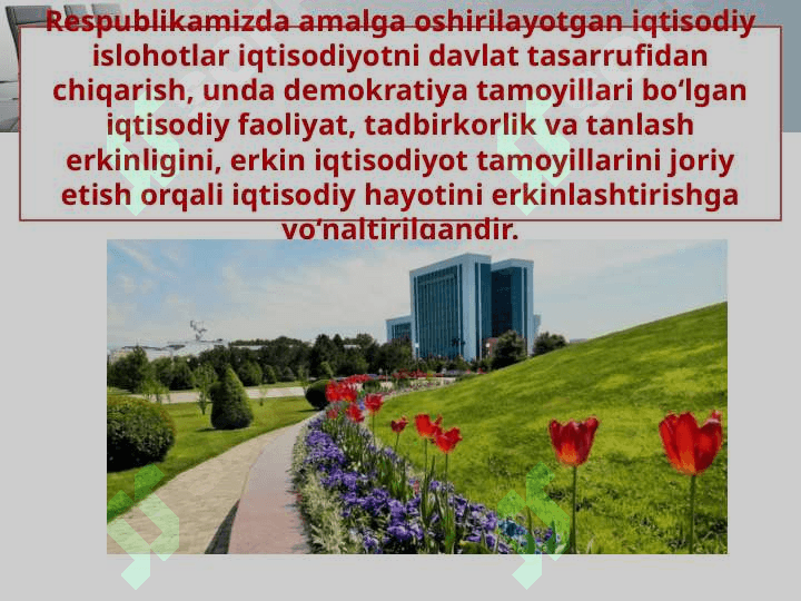 O‘zbekistonda iqtisodiyotni rivojlantirish va liberallashtirishning o‘ziga xos xususiyatlari 4